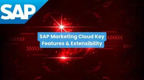 SAP Marketing Cloud Key Features & Extensibility Certification
